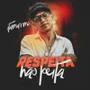 About Respeita Não Peita Song