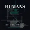 About Humans Lasser Drakar Remix Song