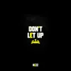About Don't Let Up Song