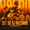 SET DO DJ NALDINHO - Elas Querem o Pai