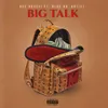 About Big Talk Song