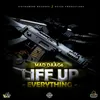 About Liff Up Everything Song