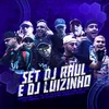 About SET DJ RAUL E DJ LUIZINHO Song