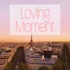 Loving Moment