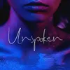 About Unspoken Song