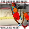 About Ball Like Kobe Song