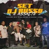 About O Assalto SET DJ RUSSO Song