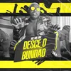 About Desce o Bundão Song