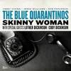 About Skinny Woman Song