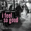 About I Feel So Good Song