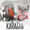 About Kara Bahtım Var Song