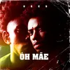 About Óh Mãe Song