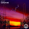 About Catch Me Song