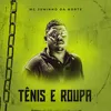 About Tênis e Roupa Song