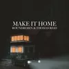 About Make It Home Song