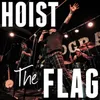 Hoist the Flag