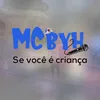 About Se você é criança Song