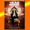 About Yaar Bewde Song