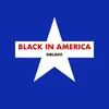 About Black in America Song