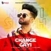 About Change ho Gayi Song