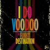 I Do Voodoo Louie's Latin Re-touch