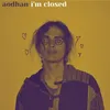 About I'm Closed Song