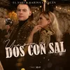 About Una Pura Y Dos Con Sal Song