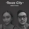 About Texas City Song