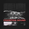 Champion Sound Mat the Alien remix