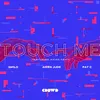 About Touch Me Song