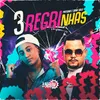 3 Regrinhas