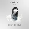 About Don't Believe Song