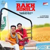 About Rakh Honsla Song