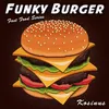 Funky Burger