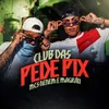About Club das Pede Pix Song