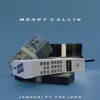 About Money Callin Song