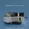 About Money Callin Song