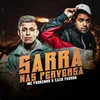 About Sarra nas Perversa Song