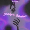 About Broken Chains Song