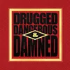 Drugged Dangerous & Damned Jagz's Clean Short