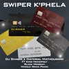 SWIPER K'PHELA