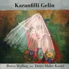 Karanfilli Gelin