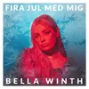 About Fira Jul Med Mig Song