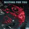 About Waiting for You Song