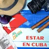 Estar en Cuba