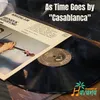 About As Time Goes by ''Casablanca'' Song