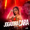 About Jogadora Cara Song