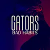 Bad Habits Electro