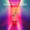 About Thinking It Over Song