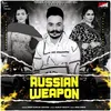 About Russian Weapon Song